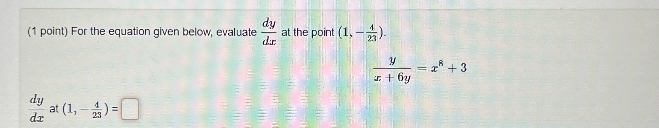 ( 1 point ) For the equation given below,