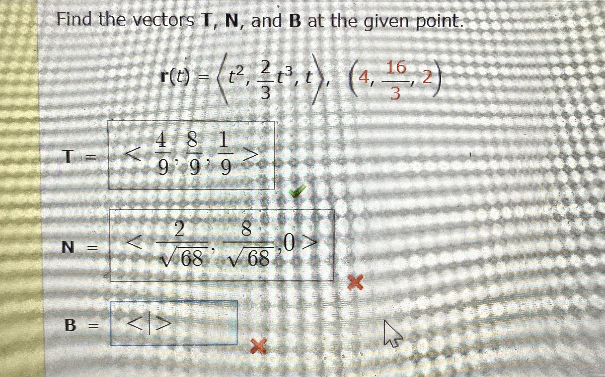 Find the vectors T , N , and B at the given