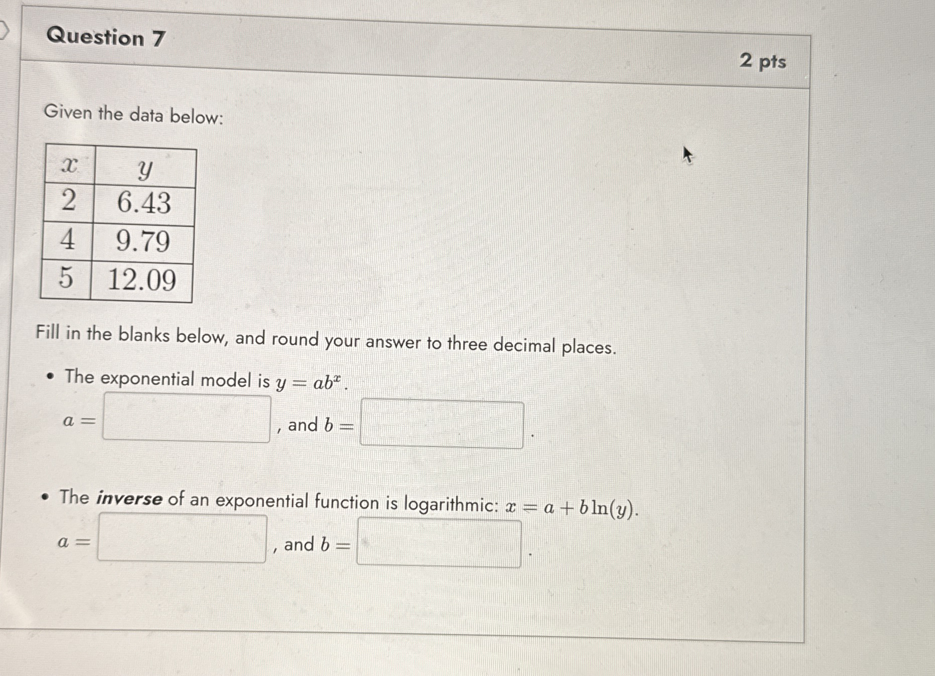 Question 7 2 pts Given the data below: \ table [