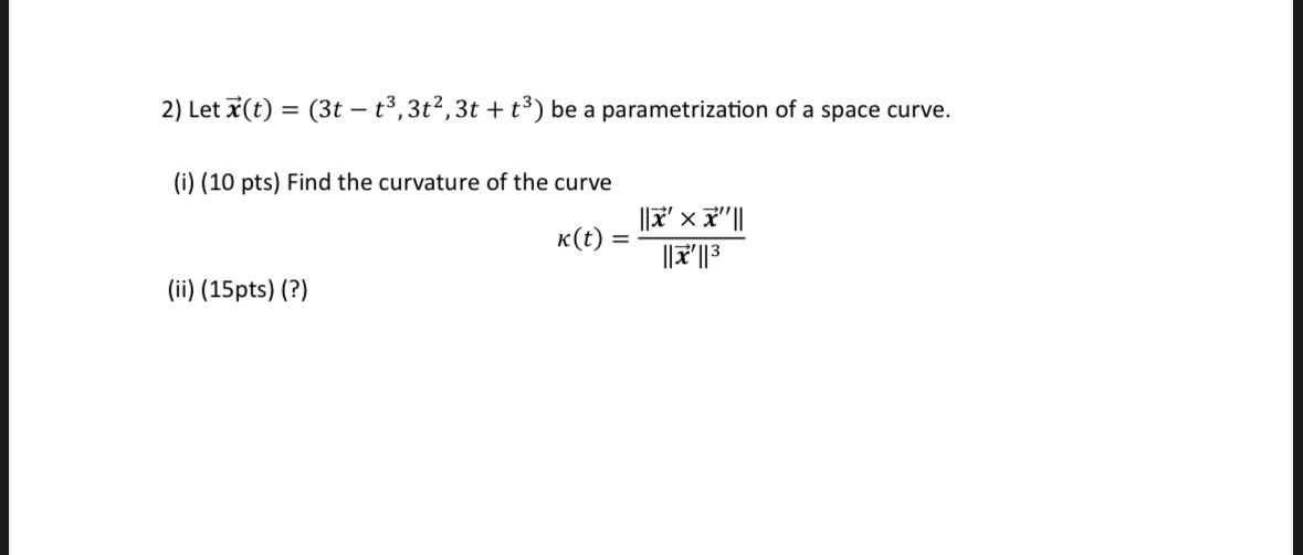 Let vec ( x ) ( t ) = ( 3 t - t 3 , 3 t 2 , 3 t +