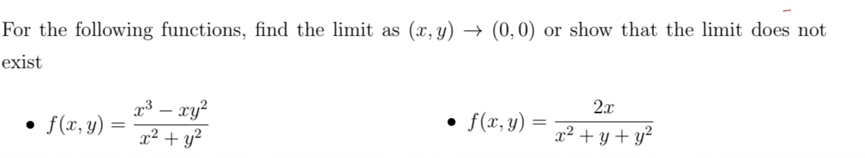 For the following functions, find the limit as (