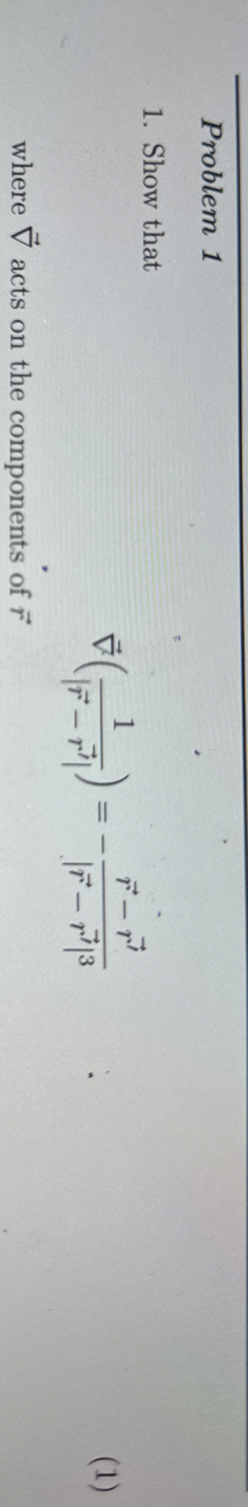 Problem 1 Show that vec ( g r a d ) ( 1 | ( v e c