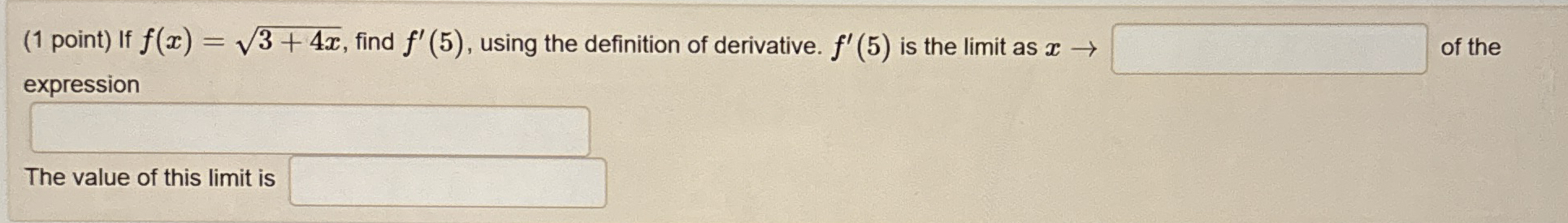 ( 1 point ) If f ( x ) = 3 4 x 2 , find f ' ( 5 )