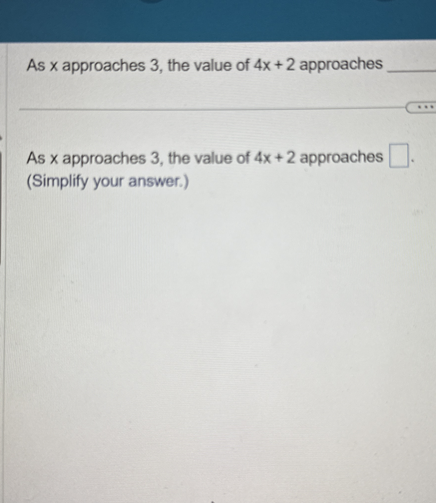 As x approaches 3 , the value of 4 x + 2