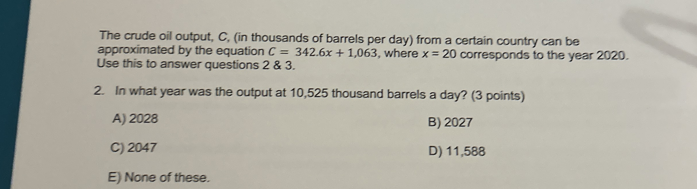The crude oil output, C , ( in thousands of