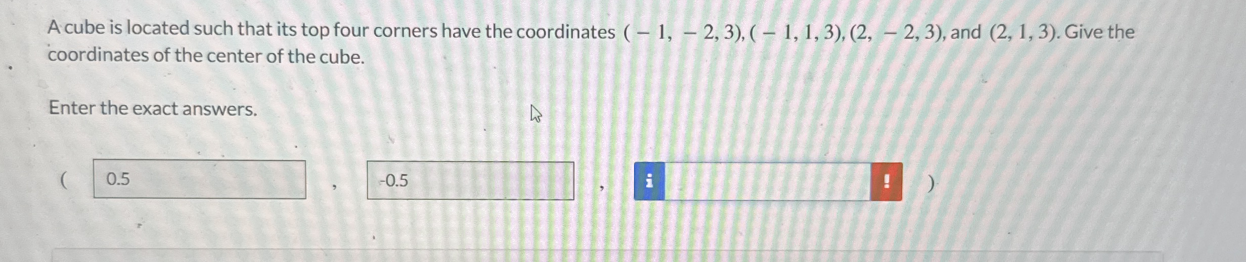 A cube is located such that its top four corners