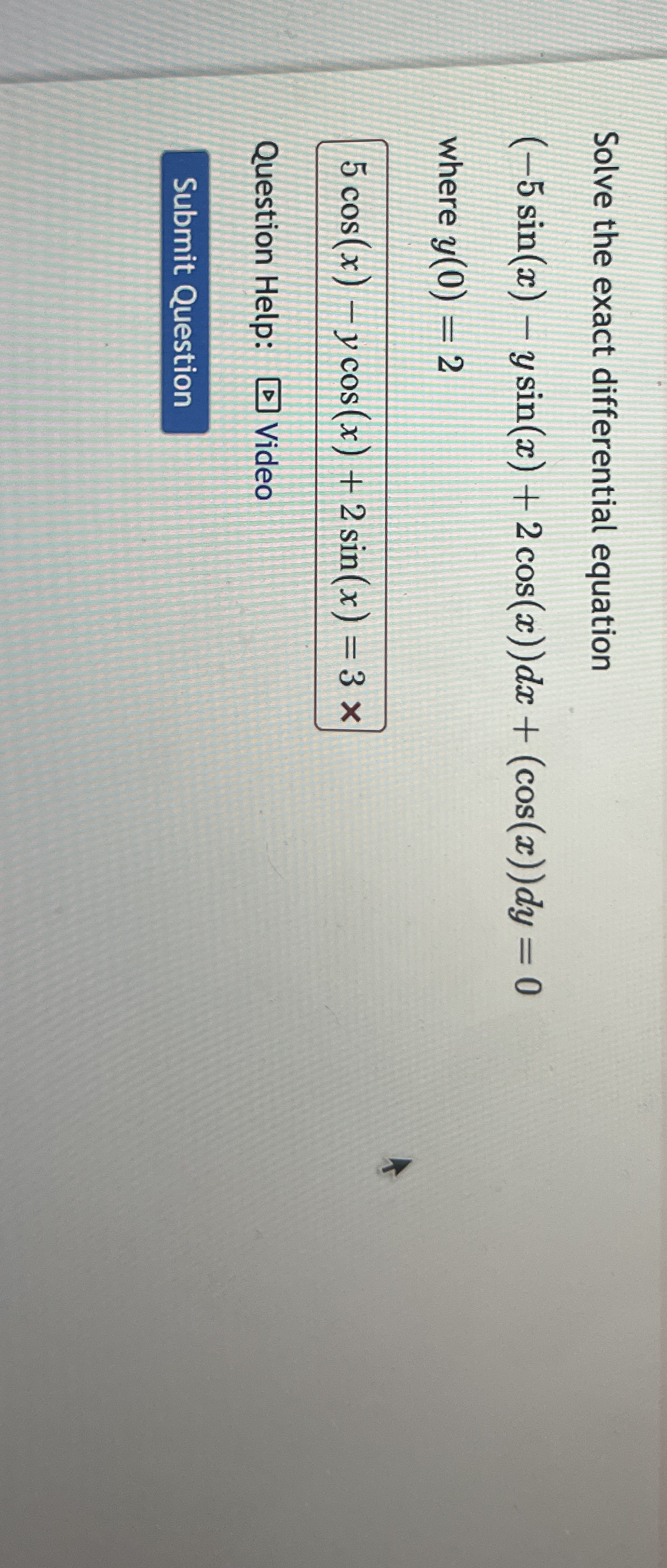 Solve the exact differential equation ( - 5 s i n
