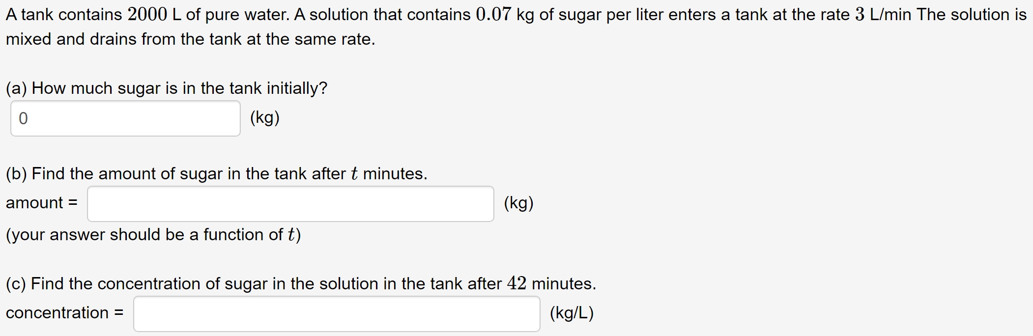 A tank contains 2 0 0 0 L of pure water. A