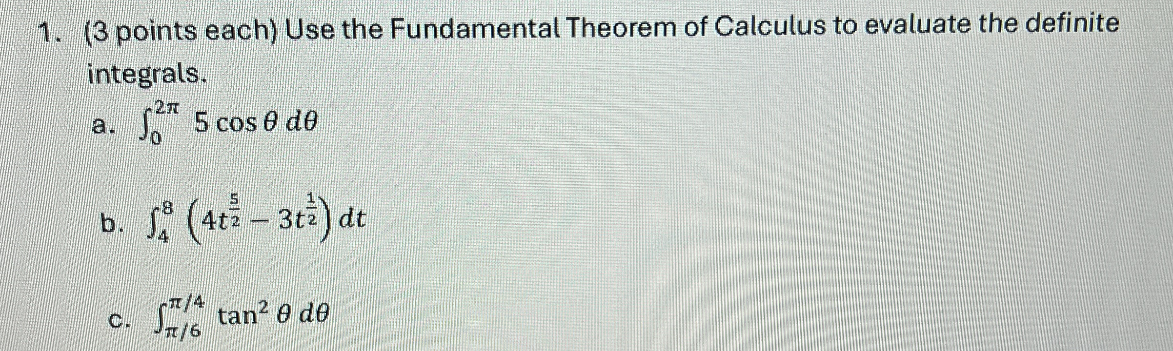 ( 3 points each ) Use the Fundamental Theorem of