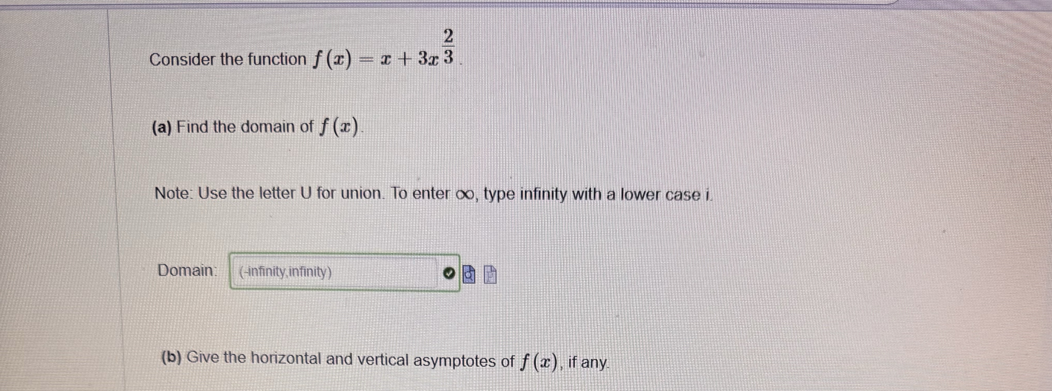 Consider the function f ( x ) = x + 3 x 2 3 ( a )