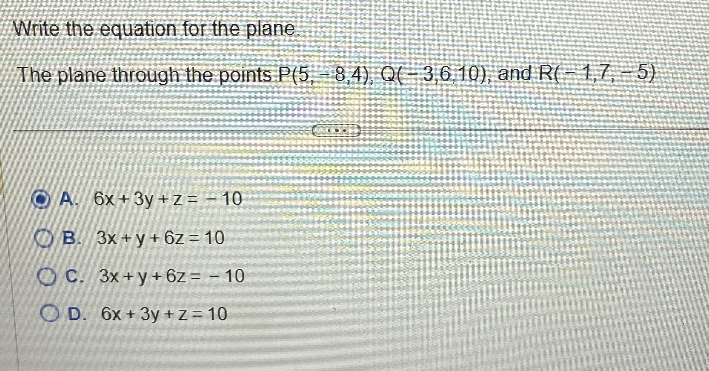 Write the equation for the plane. The plane