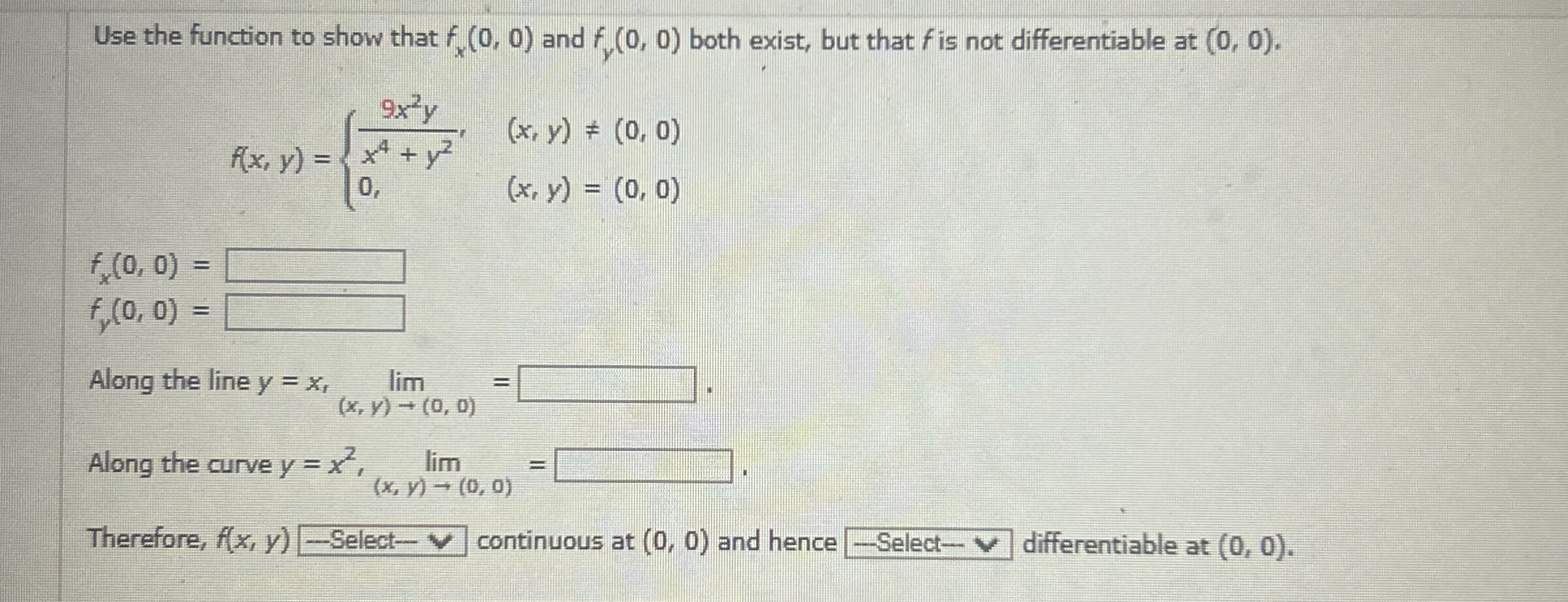Use the function to show that f x ( 0 , 0 ) and f