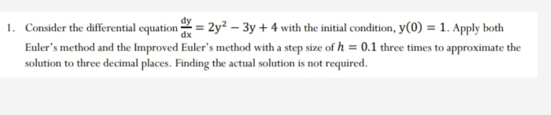Consider the differential equation d y d x = 2 y