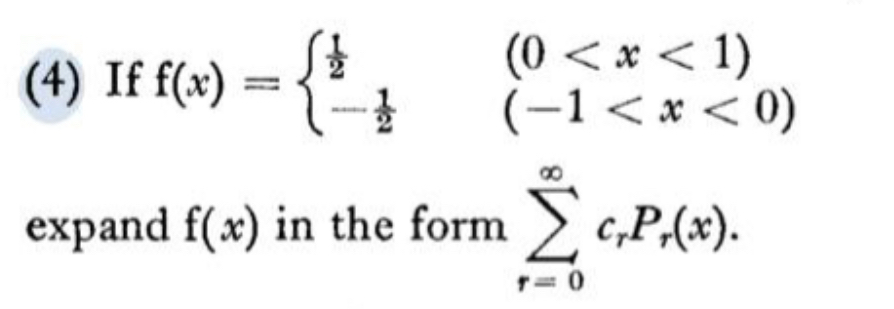 ( 4 ) If f ( x ) r = 0 c r P r ( x )