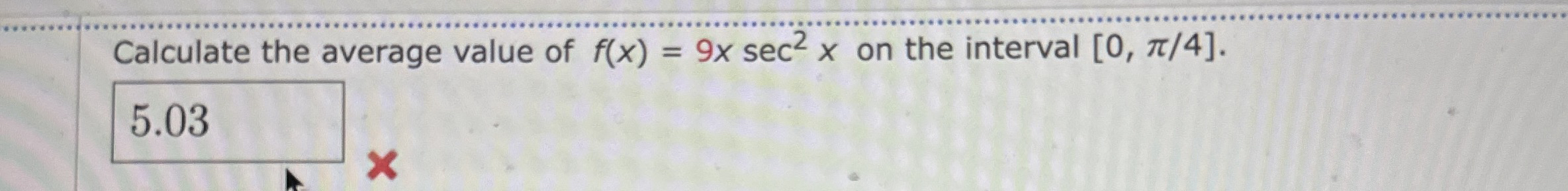 Calculate the average value of f ( x ) = 9 x s e