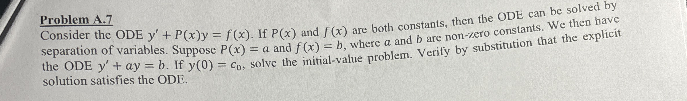Problem A . 7 Consider the ODE y ' P ( x ) y = f