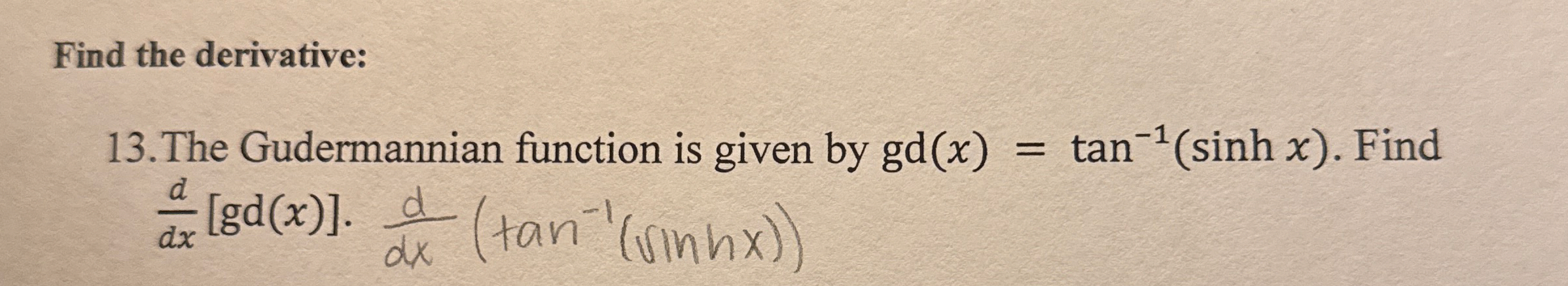 Find the derivative: 1 3 . The Gudermannian