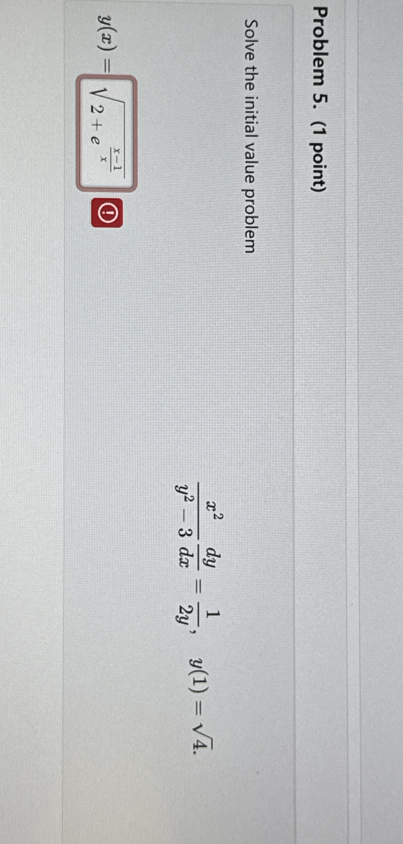 Problem 5 . ( 1 point ) Solve the initial value