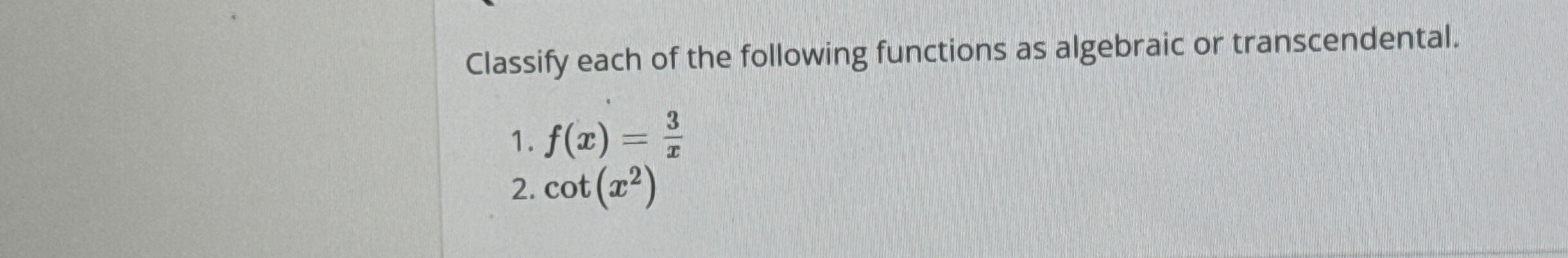 Classify each of the following functions as