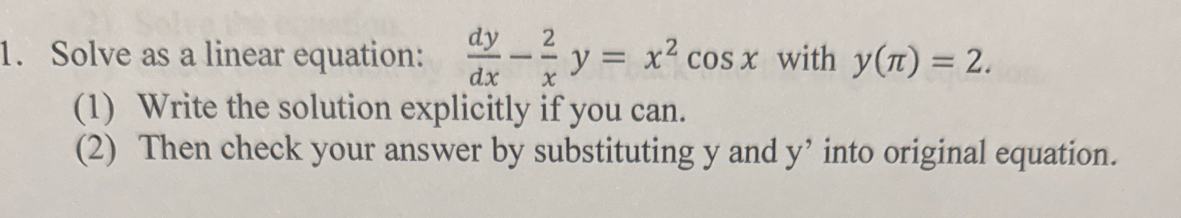 Solve as a linear equation: d y d x - 2 x y = x 2