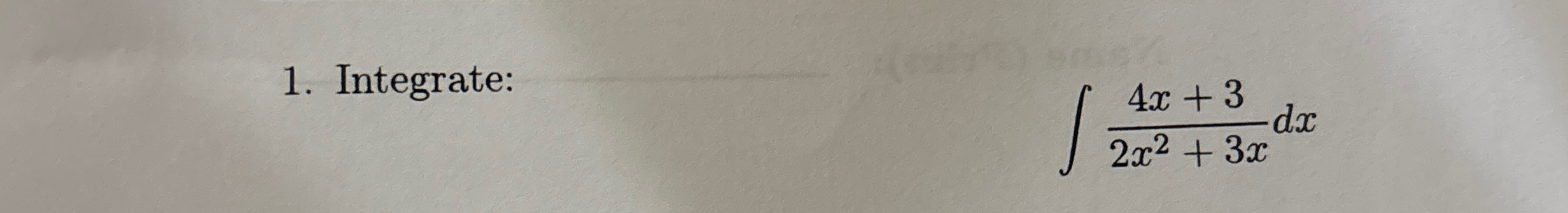 Integrate: 4 x 3 2 x 2 3 x d x