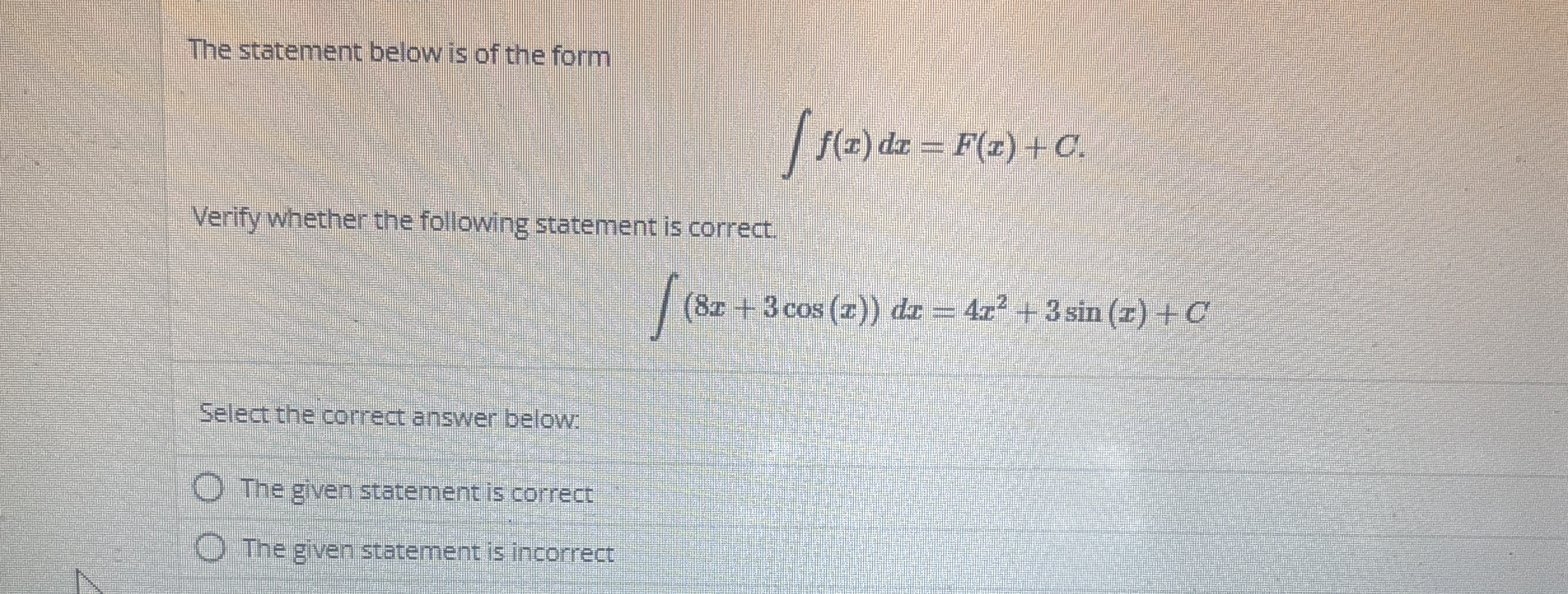 The statement below is of the form f ( x ) d x =