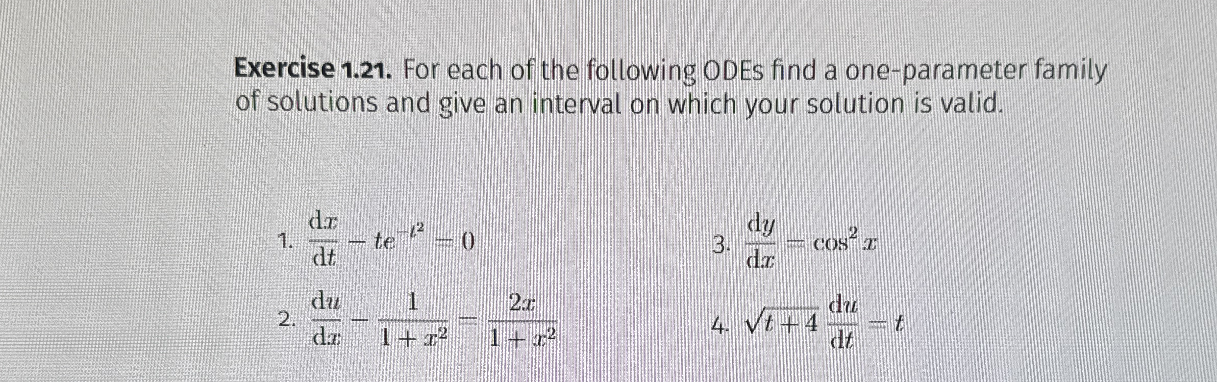 Exercise 1 . 2 1 . For each of the following ODEs