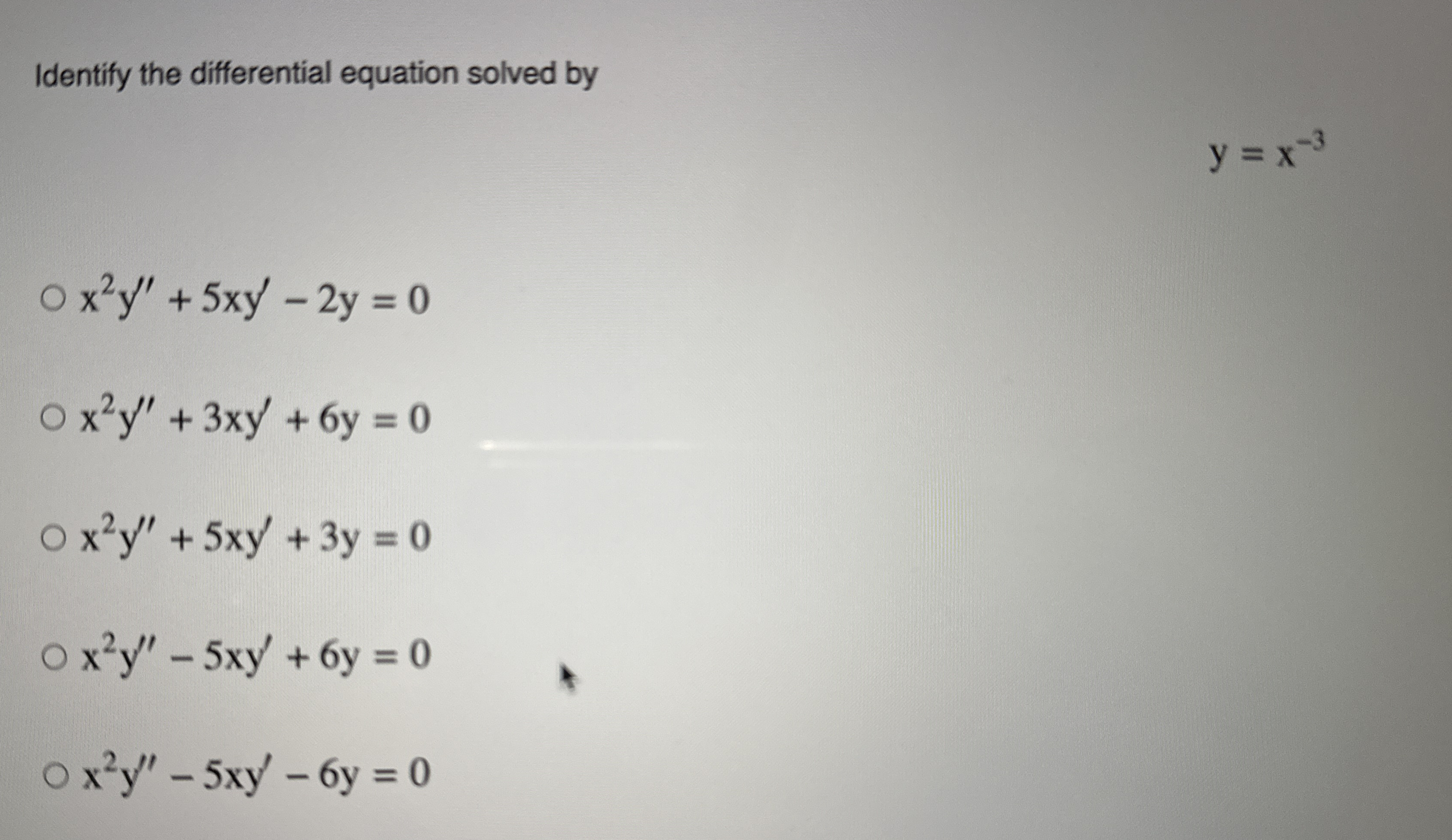 Identify the differential equation solved by y =
