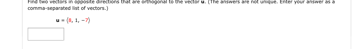 Find two vectors in opposite directions that are