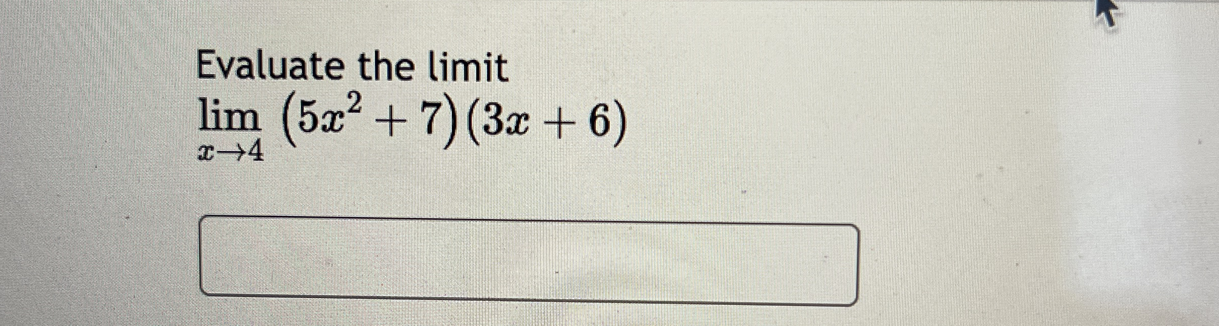 Evaluate the limit lim x 4 ( 5 x 2 + 7 ) ( 3 x +