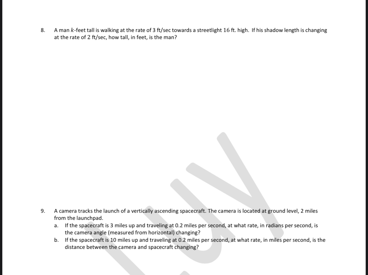 A man k - feet tall is walking at the rate of 3 f