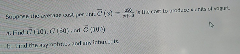 Suppose the average cost per unit ? b a r ( C ) (