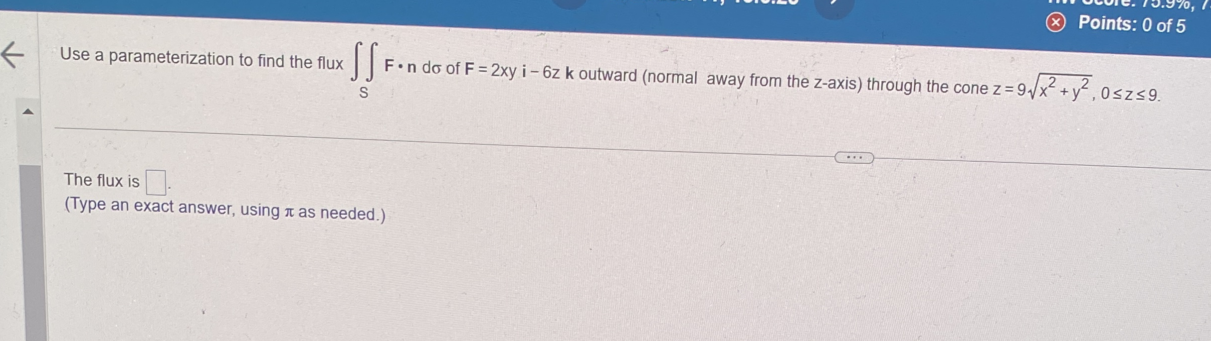 Use a parameterization to find the flux S F * n d