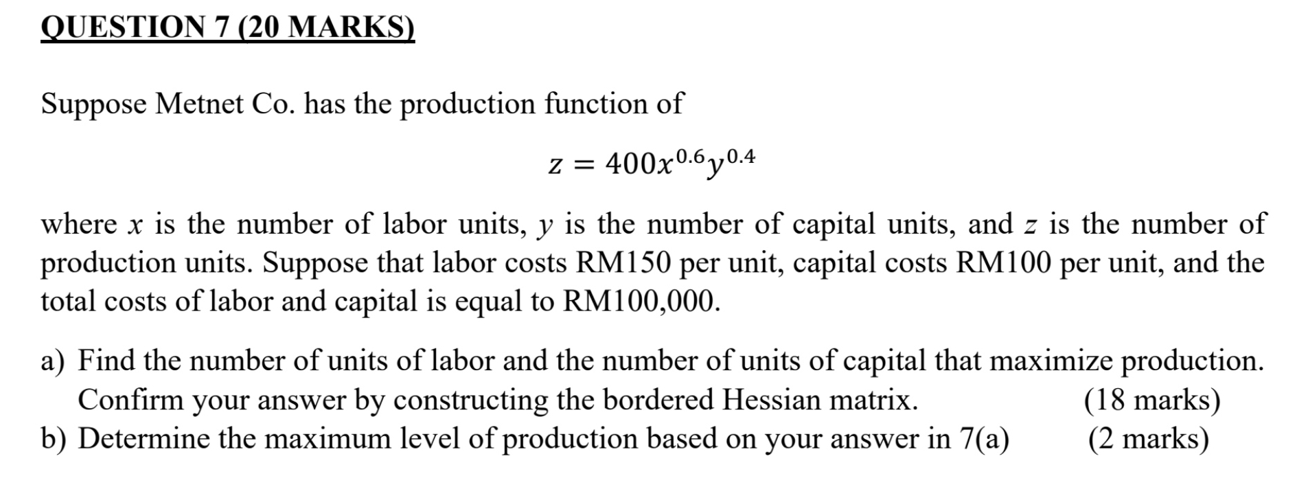 QUESTION 7 ( 2 0 MARKS ) Suppose Metnet Co . has