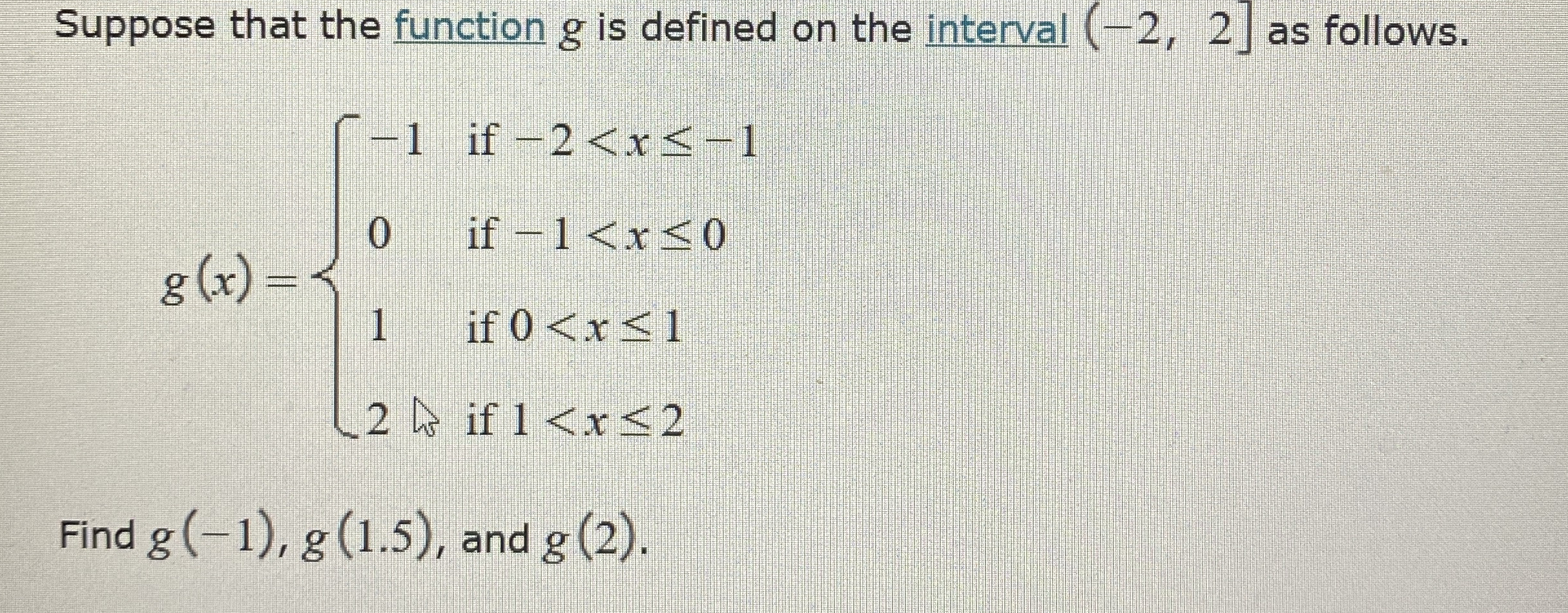 Suppose that the function g is defined on the