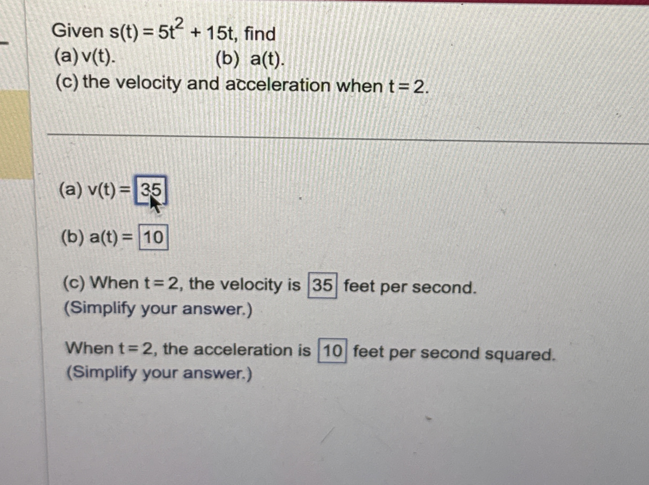 Given s ( t ) = 5 t 2 + 1 5 t , find ( a ) v ( t