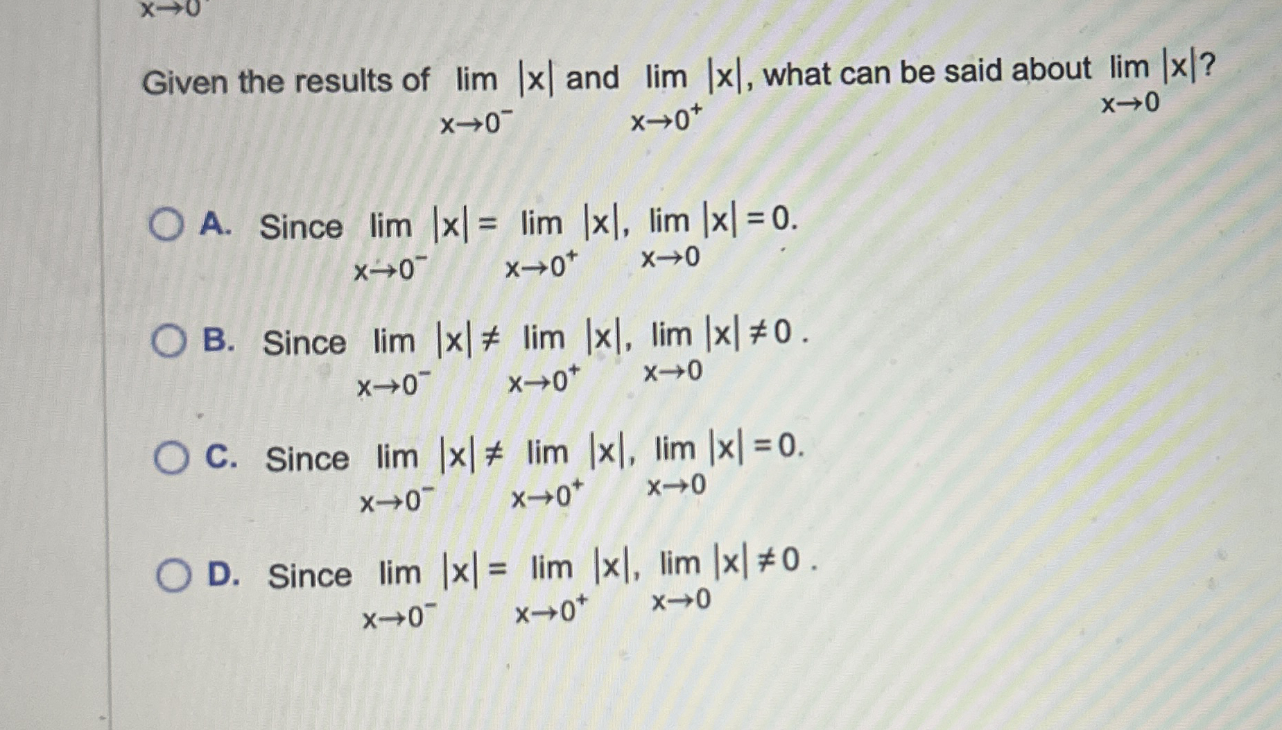 Given the results of lim x 0 - | x | and lim x 0