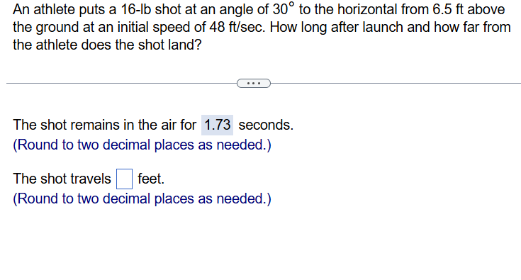 An athlete puts a 1 6 - lb shot at an angle of \