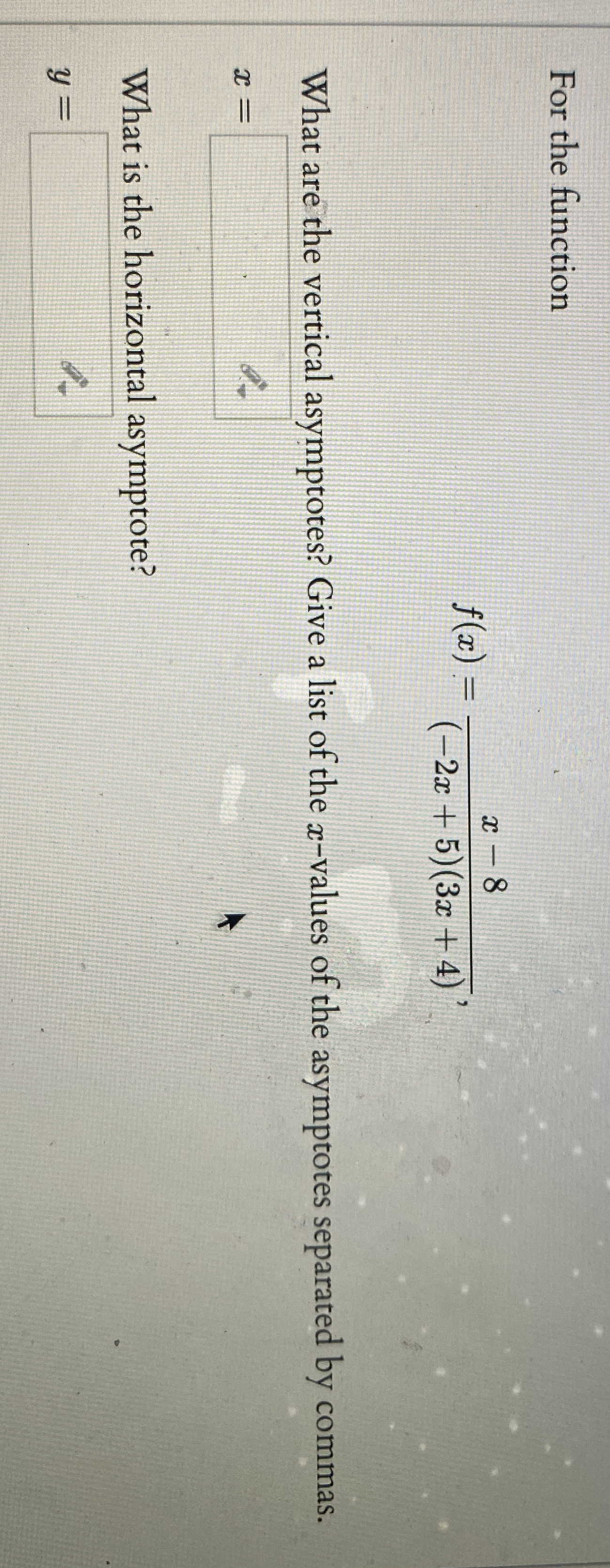 For the function f ( x ) = x - 8 ( - 2 x + 5 ) (