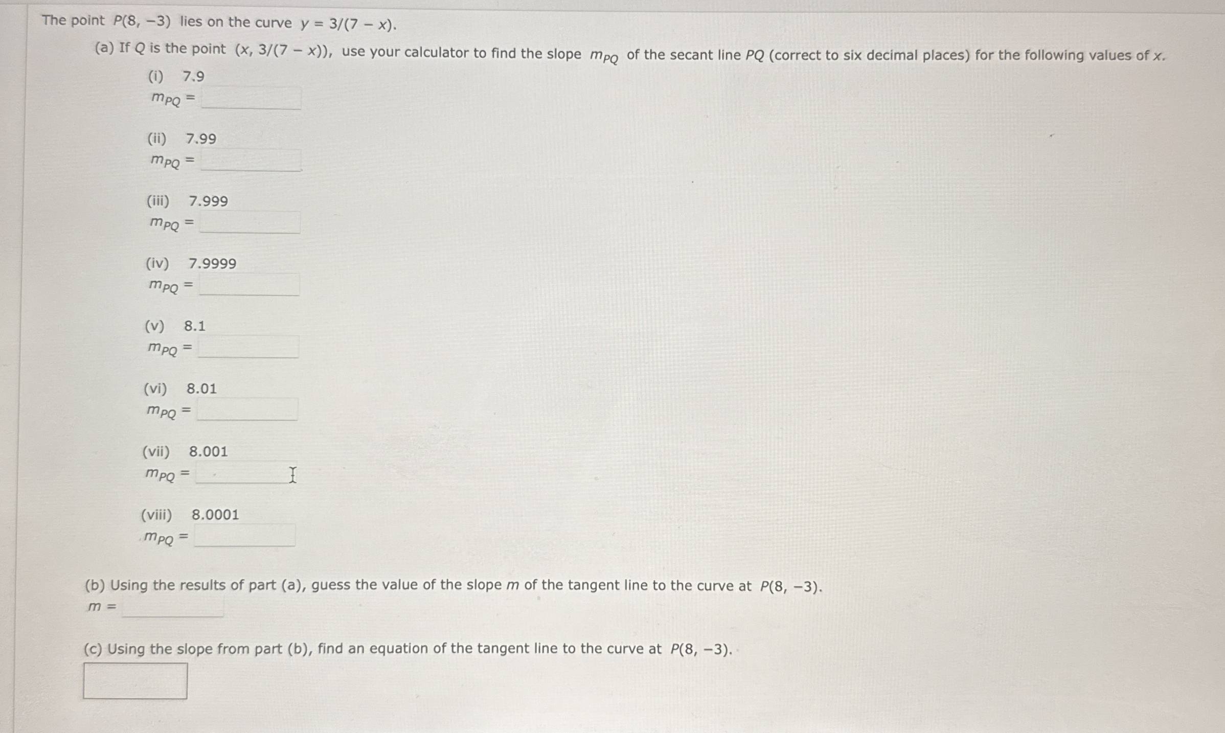 The point P ( 8 , - 3 ) lies on the curve y = 3 7