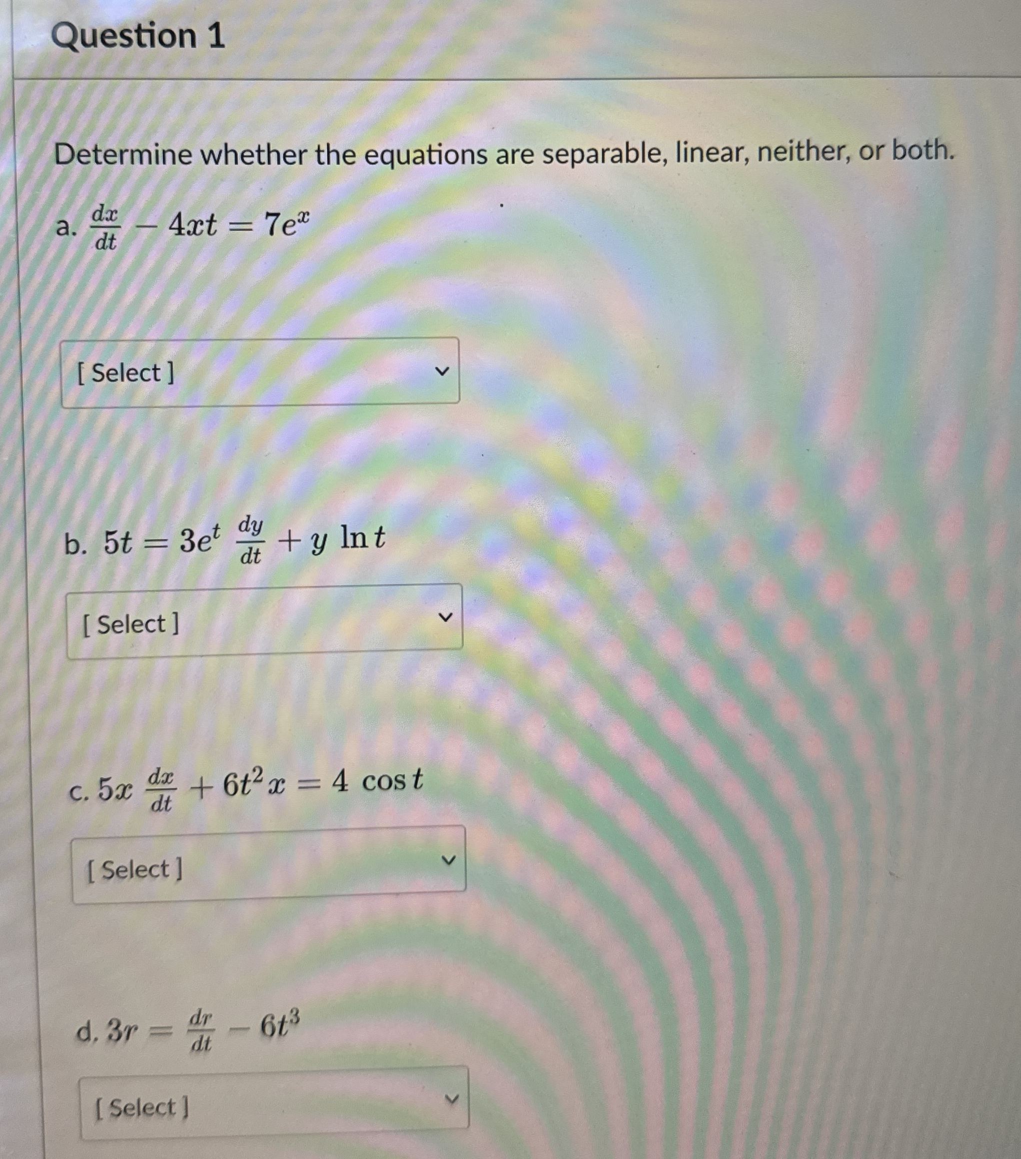 Question 1 Determine whether the equations are