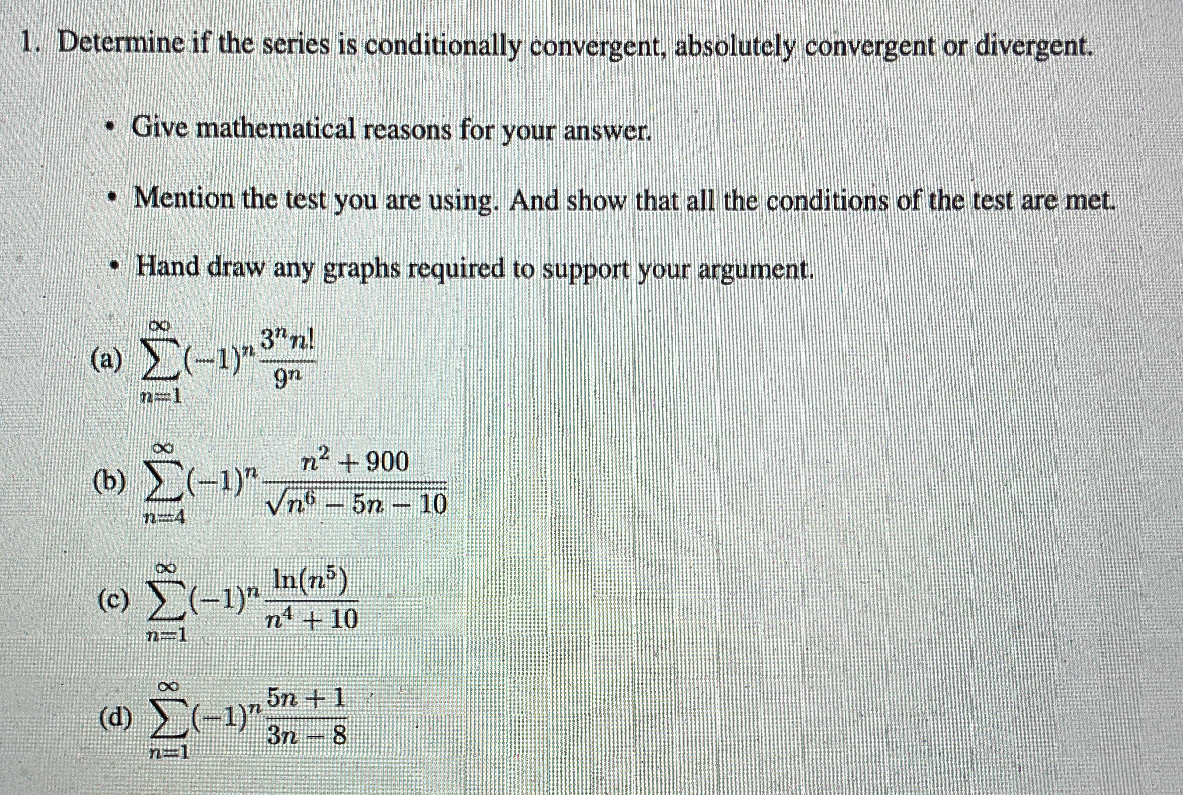 Determine if the series is conditionally