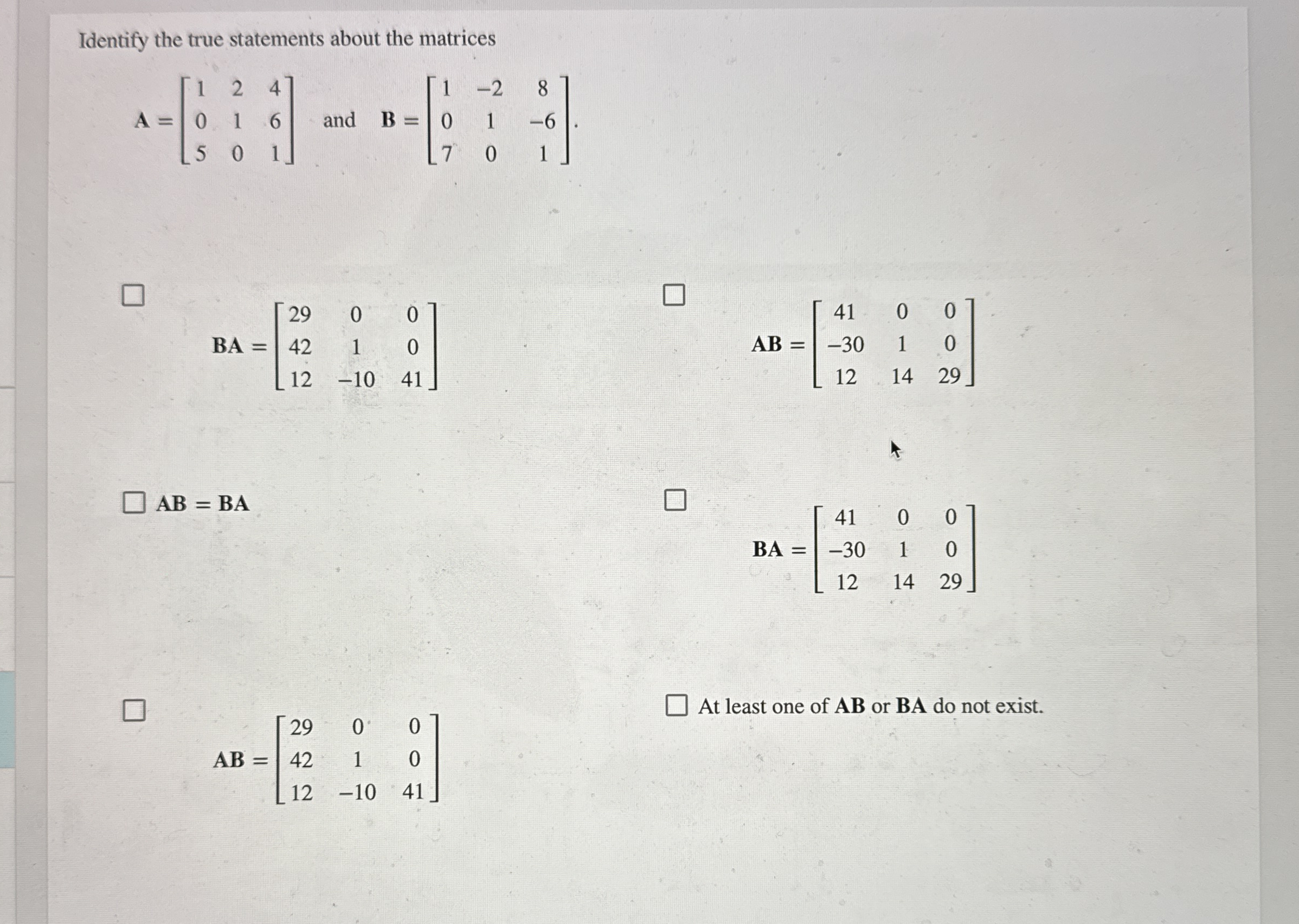 Identify the true statements about the matrices A