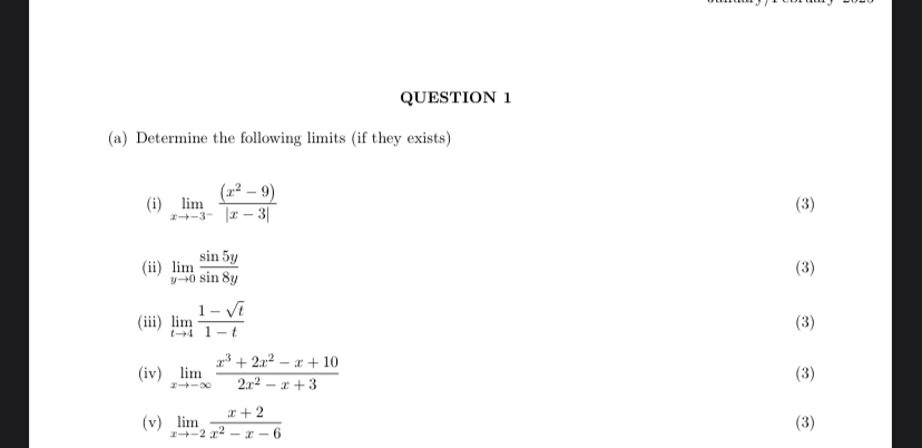 QUESTION 1 ( a ) Determine the following limits (