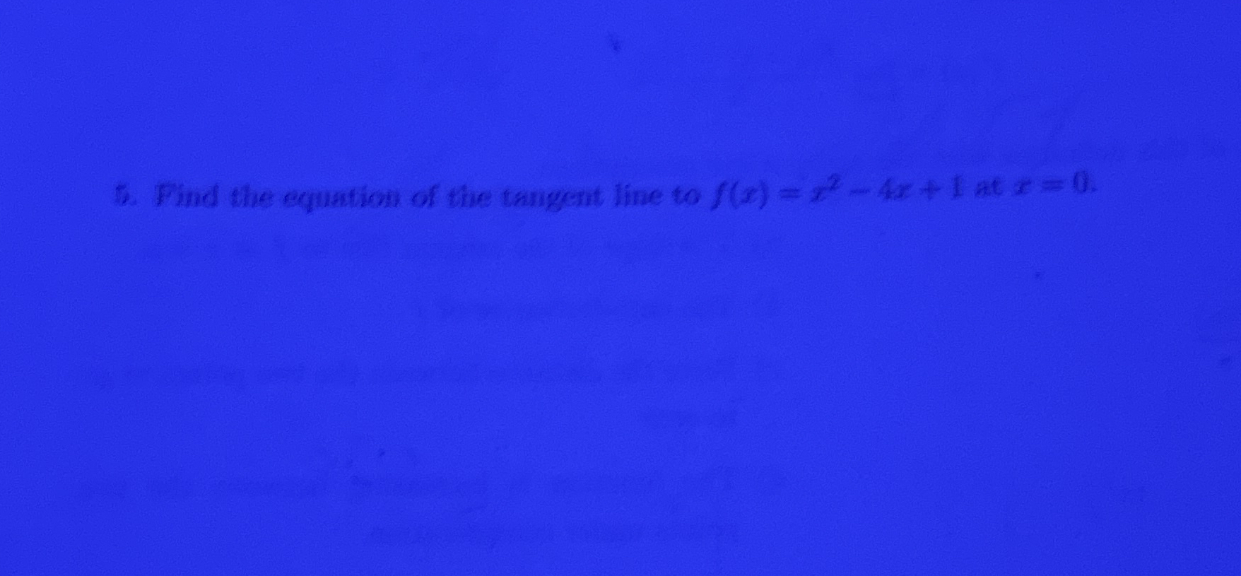 Find the equation of the tangent line to f ( x )