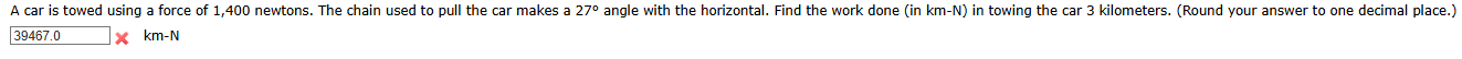 A car is towed using a force of 1 , 4 0 0