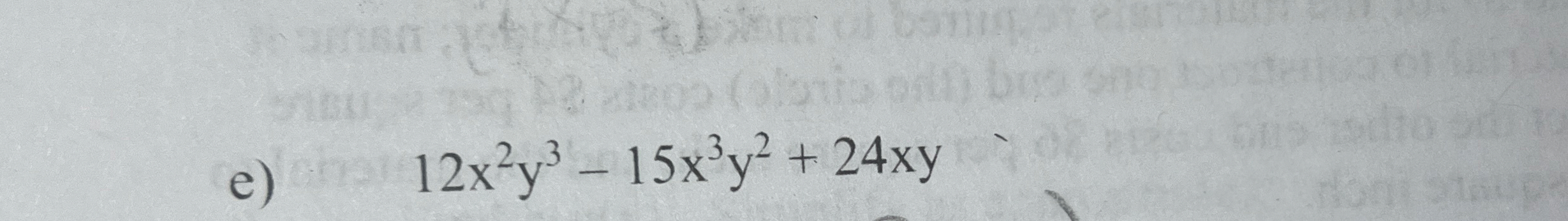 e ) , 1 2 x 2 y 3 - 1 5 x 3 y 2 + 2 4 x y