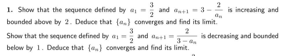 Show that the sequence defined by a 1 = 3 2 and a