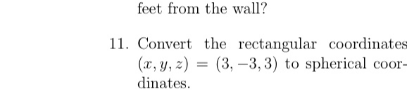 feet from the wall? 1 1 . Convert the rectangular