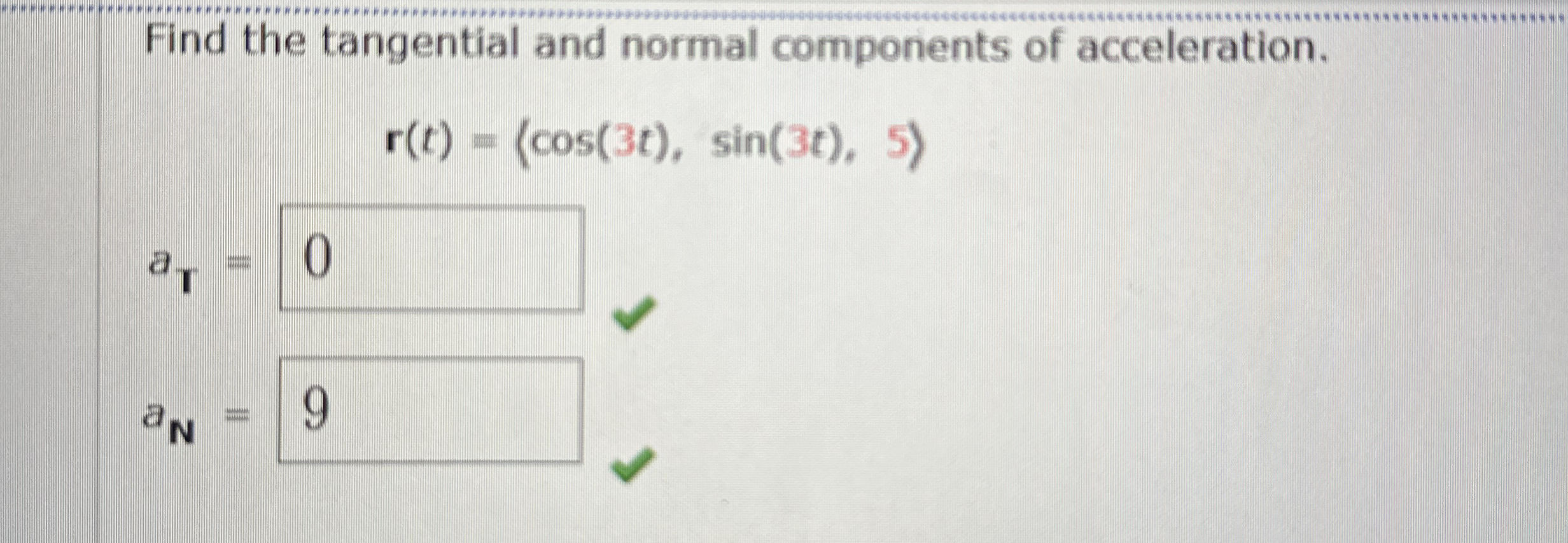 Find the tangential and normal components of